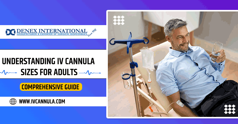 IV Cannula Sizes for Adults
